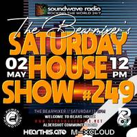 Soundwave Radio Saturday House Show #249 - 2nd May 2026 by The BearMixer