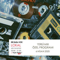 Bir Baba Indie Lokal #48: Yerli Mix Özel (06.04.2020 @Açık Radyo) by Bir Baba Indie