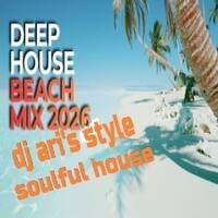 DJ ARI' S STYLE#DEEP SOULFUL#CANNES BEACH#EP 38 2026 by DJ Ari's style