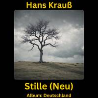 Stille (Neu) by Hans Krauß