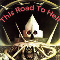 This Road To Hell by Tyrannocaster