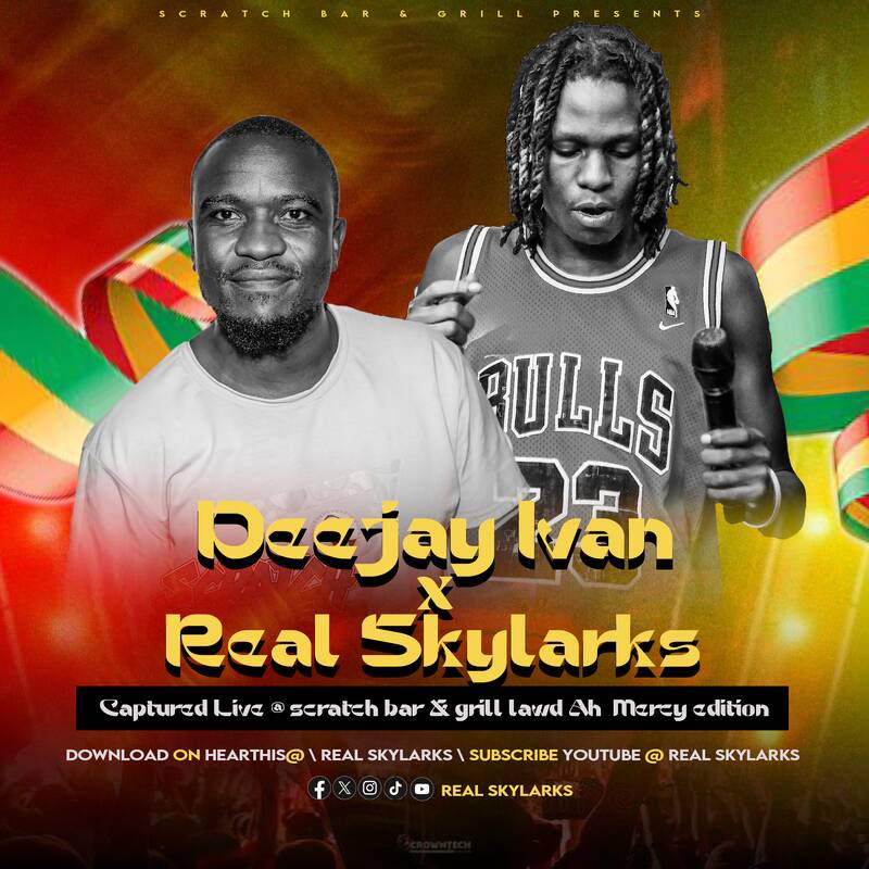 IVAN X REAL SKYLARKS CAPTURED LIVE @ SCRATCH BAR & GRILL LAWD AH MERCY EDITION
