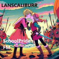 lanscaliburr- SchoolPride FM (2024 Full Album)