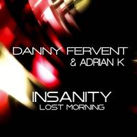 Danny Fervent & Adrian K - Insanity (Original Edit) by Jenny Karol ॐ
