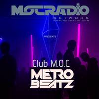 Club M.O.C. (Aired On MOCRadio.com 4-4-20) by Metro Beatz