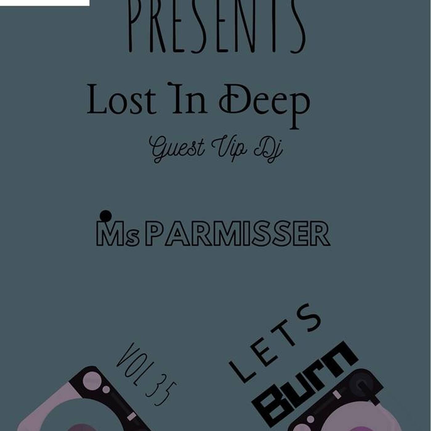 Ms Parmisser Lost In Deep Vip Mix3 episode artwork