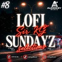 Lo-fi Sundayz,Sir KG Selections #8 by SIR KG Official