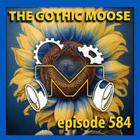The Gothic Moose – Episode 584 – All Ukrainian bands or bands supporting Ukraine by DJ Moose