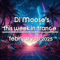 DJ Moose's TWIT - February 10, 2025 by DJ Moose