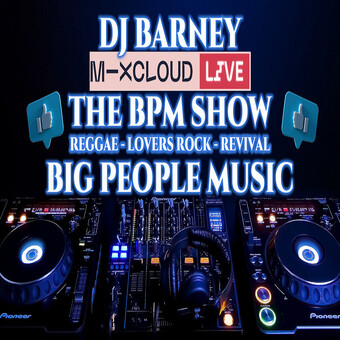 Dj Barney Big Peoples Music /Reggae Revival &amp; Lovers Rock / Roots / Ska