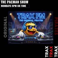 The Pacman Show Replay on www.traxfm.org - 17th August 2026 by Trax - The Original Pirates