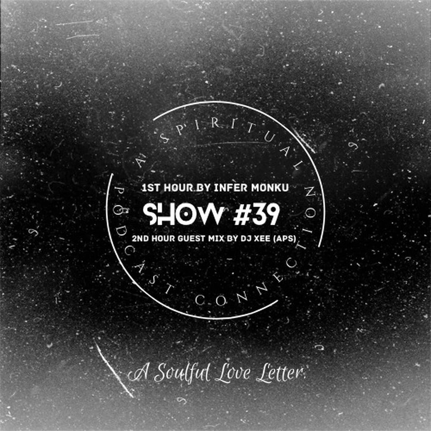 A Spiritual Connection Podcast Show #39 (A Soulful Love Letter) episode artwork