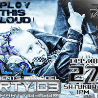 DJ VC - Play This Loud! Episode 27 Let's Rock Volume 2 (Party 103) by Dj VC