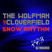 Snow Rhythm (by The Wolfman &amp; Cloverfield) by Tom Cloverfield
