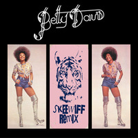 Betty Davis - Your Man My Man (Skeewiff Rewiff) by Skeewiff