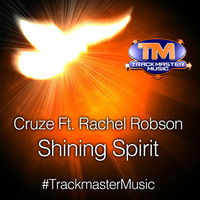 Cruze Ft. Rachel Robson - Shining Spirit (Clip) by DJ Cruze (TMM)