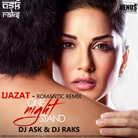 Ijazat - One Night Stand - DJ ASK &amp; DJ RAKS by Aviistic