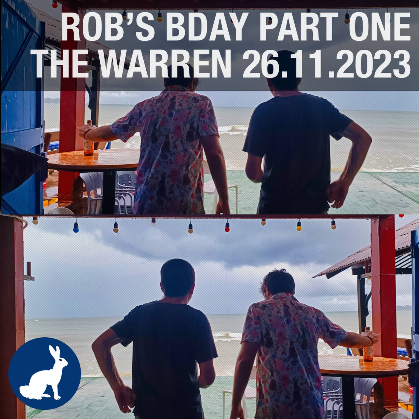 Rob's B-Day – Dusk @ The Warren episode artwork
