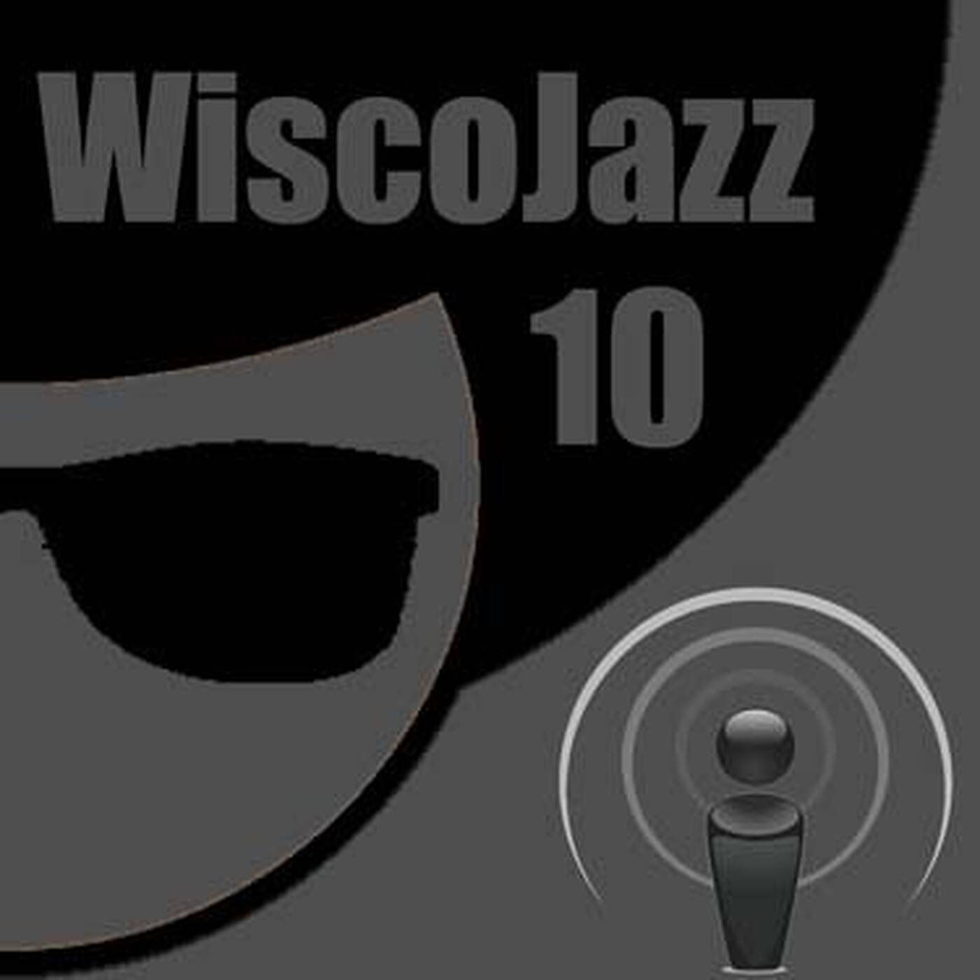 WiscoJazz-Cast - Episode 010 episode artwork