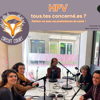 2025-11-25 Circuit Court - Papillomavirus humain (HPV), tous.tes concerné.es ? Parlons-en ! by RDB (rdbfm)