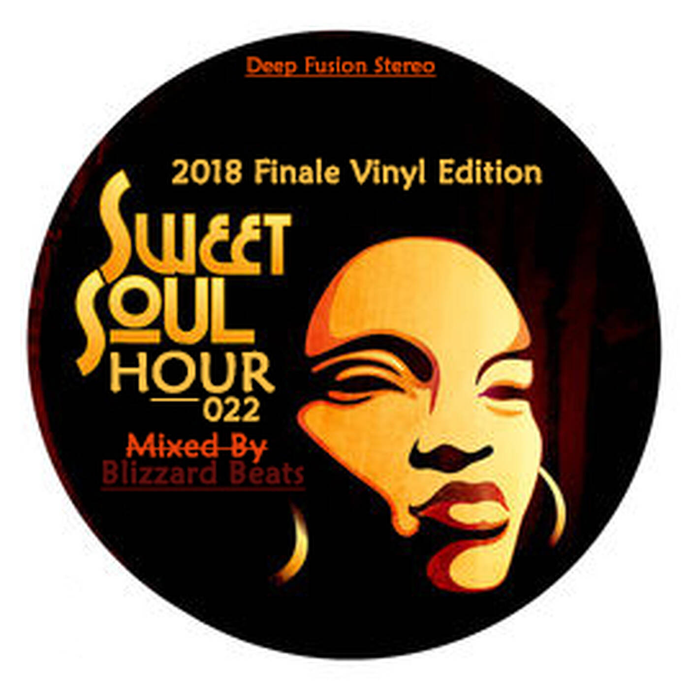 Sweet Soul Hour 022 Mixed By Blizzard Beats (2018 Finale Vinyl Edition) episode artwork