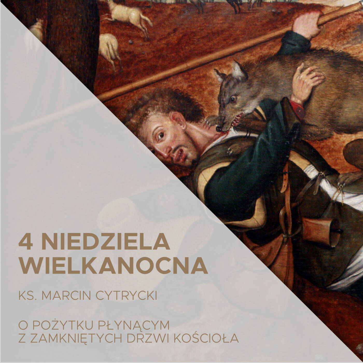 03.05.2020 - 4 Niedziela Wielkanocna (A) - O pożytku płynącym z zamkniętych drzwi kościoła - ks. Marcin Cytrycki episode artwork
