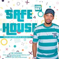 SAFE HOUSE Episode 027 Mixed By King Bouts by King Bouts