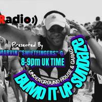 The Hour of Power - BuMp iT uP sUnDaZe - House &amp; Garage - Marvin 'Swiftfingers by Urban Movement Radio