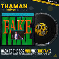 Back To The 80s MiniMix [The Fake] - Dj ThaMan by DJ THAMAN