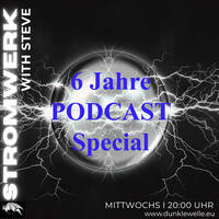 03.06.26 - Stromwerk XL - "6 Jahre Podcast" Special by STROMWERK - Radioshow