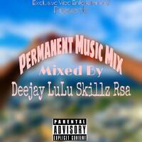 Permanent Music Mix by Lulu Rsa