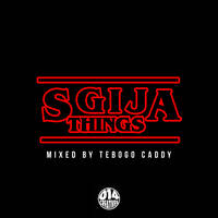 Sgija Things Episode 1 by Groove Titan