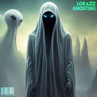 Lorazz - Ghosting by Lorazz / Nilenia Official