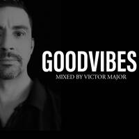 GOODVIBES vol.28 by Victor Major