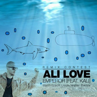 Ali Love feat. Kali - Emperor (Hellfritzsch Underwater Remix) [FREE DOWNLOAD] by Martin Hellfritzsch