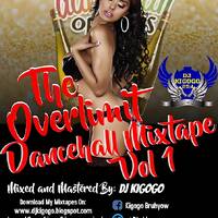 THE OVERLIMIT DANCEHALL MIXTAPE VOL 1 BY DJ KIGOGO by Dj Kigogo