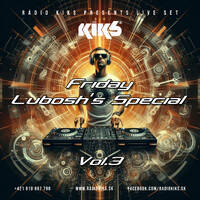 20250131_FridaySet_Lubosh's_Special_#3 by Rádio KIKS