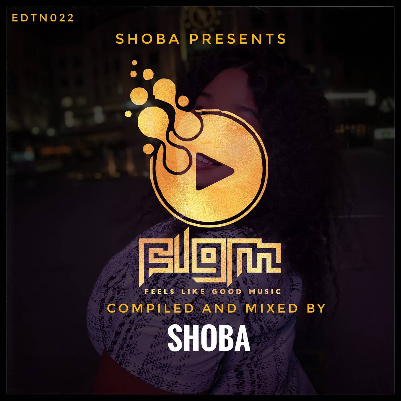 Feelslikegoodmusic EDTN 022 SHOBA