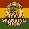 The Easy Skanking Show