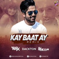 Kya Baat Ay ( Hardy Sandhu ) - Deejay Rax &amp; DJ RaevYe &amp; DJ Dackton Remix by Deejay Rax