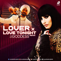 Lover X Love Tonight (Club Mix) - DJ Goddess by All Indian DJs Drive