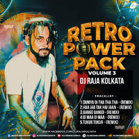 Retro PowerPack Vol. 3 - DJ Raja Kolkata