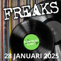 Freaks #022 - 28-1-2025 - Nowhere Radio - Chris Hoesen by Retro Flashback