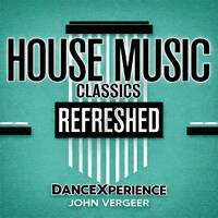 DanceXperience-Housemusic classics refreshed by DJ amoc