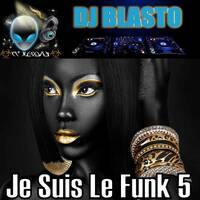Je Suis Le Funk 5 by DjBlasto