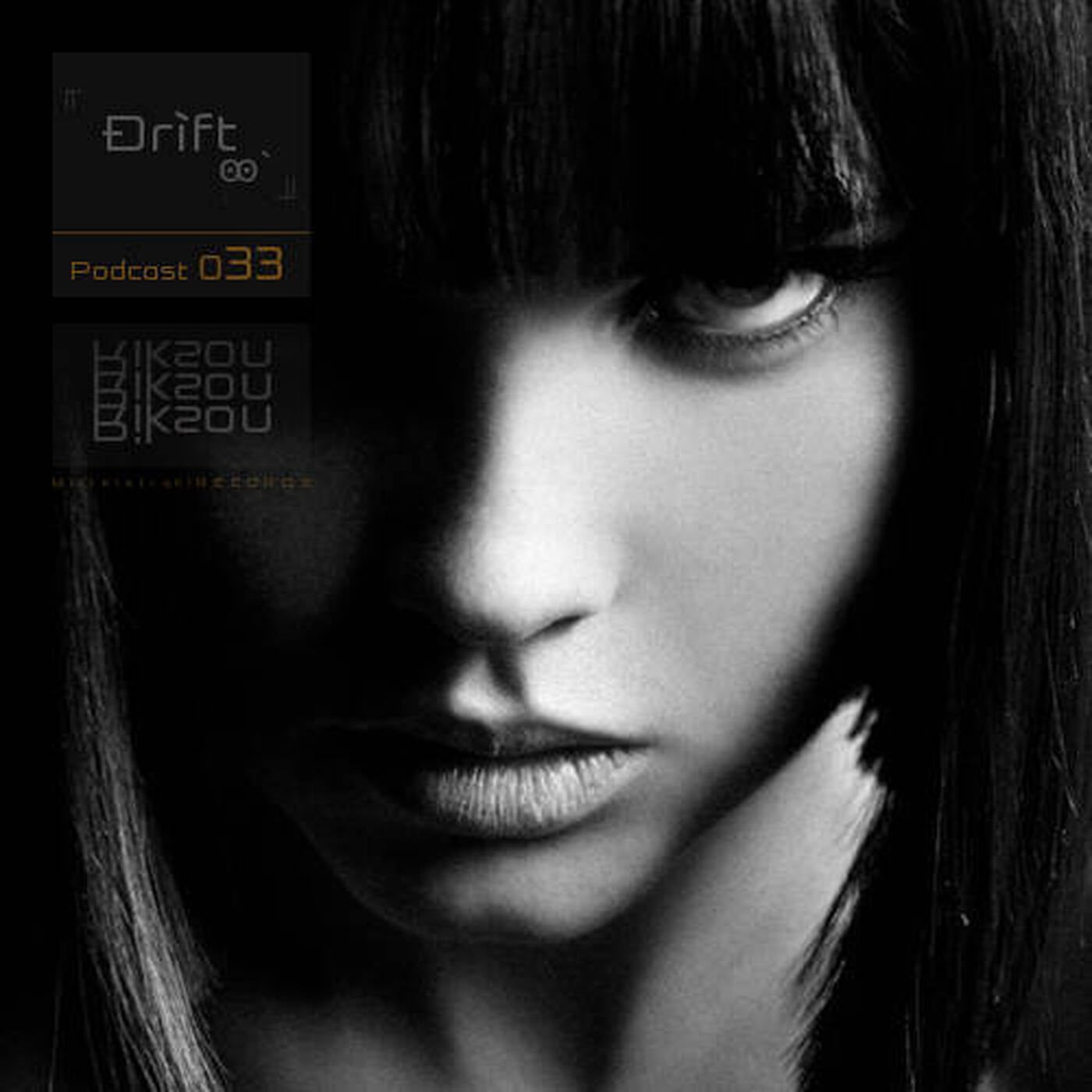 Ðrìft_Podcast_033 episode artwork