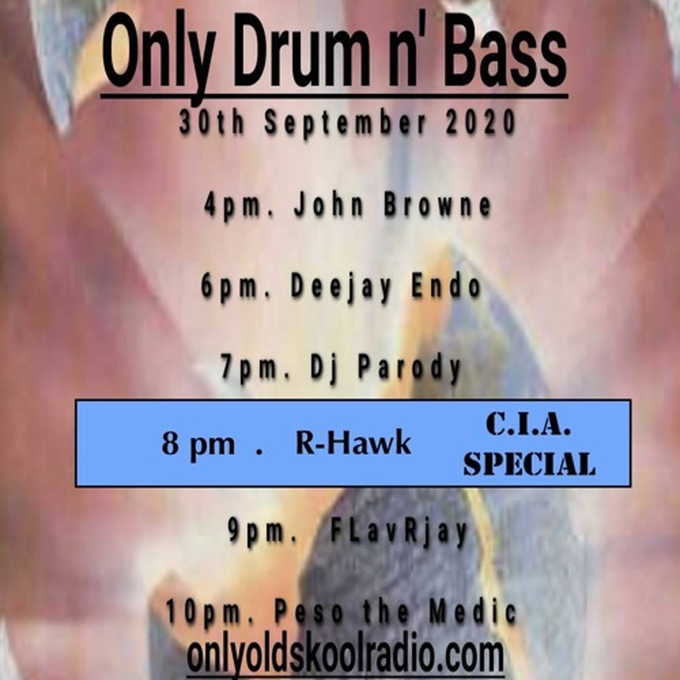 DJ R-Hawk - C.I.A. Special - 30 Sep 2020 - Only D&B episode artwork