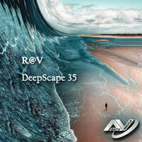 R@V - DeepScape 35 by R@V