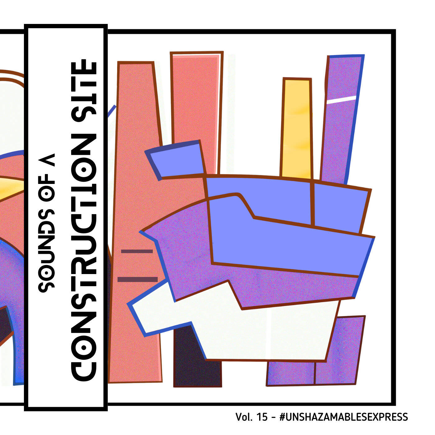 Sounds Of A Construction Site™ Vol. 15 (Strictly Hotfurze) episode artwork