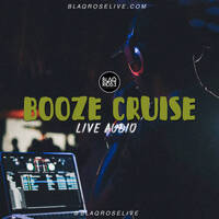 #BlaqroseLIVE - Booze Cruise Brandy &amp; Ham Live Audio by Blaqrose Supreme